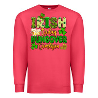 Cardinal irish today hungover tomorrow Premium Sweatshirt - Artiststas