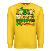 Lemon irish today hungover tomorrow Premium Sweatshirt - Artiststas