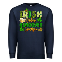 Navy irish today hungover tomorrow Premium Sweatshirt - Artiststas