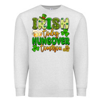 Oatmeal Heather irish today hungover tomorrow Premium Sweatshirt - Artiststas