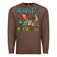 Chestnut ready to rock preschool Premium Sweatshirt - JahusDesignShop