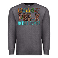 Charcoal Heather watch out pre k here i come! Premium Sweatshirt - JahusDesignShop