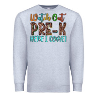 Heather Grey watch out pre k here i come! Premium Sweatshirt - JahusDesignShop