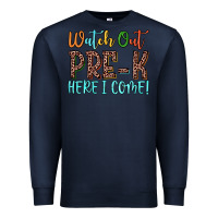 Navy watch out pre k here i come! Premium Sweatshirt - JahusDesignShop