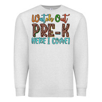 Oatmeal Heather watch out pre k here i come! Premium Sweatshirt - JahusDesignShop