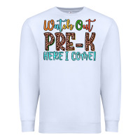 White watch out pre k here i come! Premium Sweatshirt - JahusDesignShop