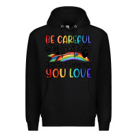 Black be careful who you hate Premium Hoodie - MaliasSmallBusiness