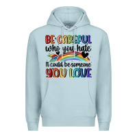 Blue Mist be careful who you hate Premium Hoodie - MaliasSmallBusiness
