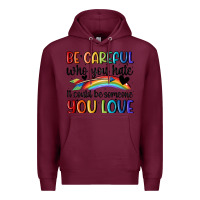Burgundy be careful who you hate Premium Hoodie - MaliasSmallBusiness