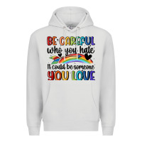 Dove Grey be careful who you hate Premium Hoodie - MaliasSmallBusiness