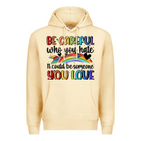 Pina Colada be careful who you hate Premium Hoodie - MaliasSmallBusiness