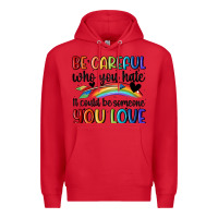 Red be careful who you hate Premium Hoodie - MaliasSmallBusiness