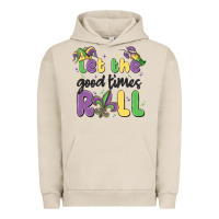 Pigment French Oak let the good times roll Urban Hoodie - MaliasSmallBusiness