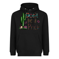 Black don't be a prick Heavyweight Hoodie - CowhideDigitalArt