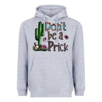 Heather Grey don't be a prick Heavyweight Hoodie - CowhideDigitalArt