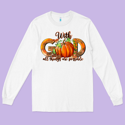 Long Sleeve Tee With God All Thing Are Possible