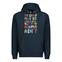 Navy my child may be non verbal but this mama ain't Premium Hoodie - MaliasSmallBusiness