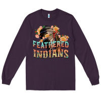 Plum feathered indians Long Sleeve Tee - texasbilliewilder