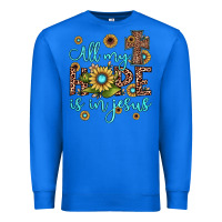 True Royal all my hope is in jesus Premium Sweatshirt - JahusDesignShop