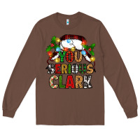 Chestnut you serious clark Long Sleeve Tee - Zillion Design Studio