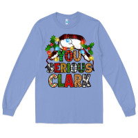 Colony Blue you serious clark Long Sleeve Tee - Zillion Design Studio
