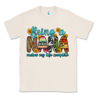 Natural being a nana makes my life complete Classic Tee - Zillion Design Studio