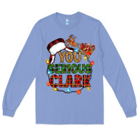 Colony Blue you serious clark Long Sleeve Tee - Zillion Design Studio