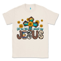 Natural let me tell you about my jesus Classic Tee - Zillion Design Studio