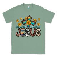 Sage let me tell you about my jesus Classic Tee - Zillion Design Studio