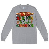 Tih The Season To Bake Cookies Long Sleeve Tee | Teevron