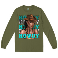 Army Green howdy howdy black girl Long Sleeve Tee - texasbilliewilder
