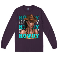 Plum howdy howdy black girl Long Sleeve Tee - texasbilliewilder