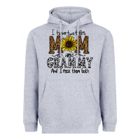 I Have Two Titles Mom And Grmmh And I Rock Them Both Heavyweight Hoodie | Teevron
