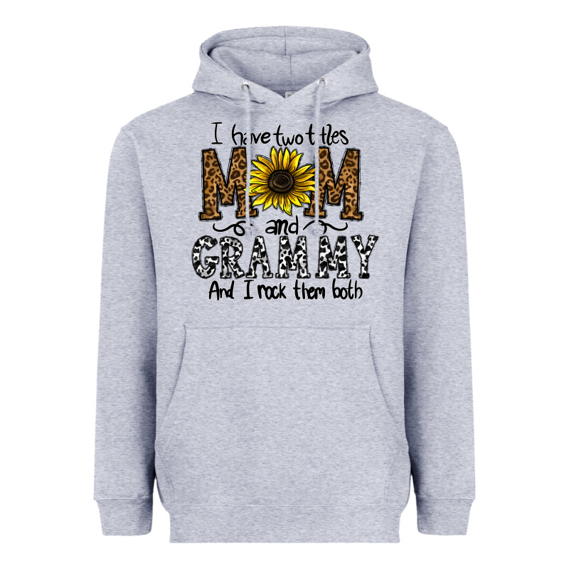 I Have Two Titles Mom And Grmmh And I Rock Them Both Heavyweight Hoodie by CowhideDigitalArt | Teevron