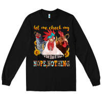 Black let me check my giveashitometer Long Sleeve Tee - texasbilliewilder