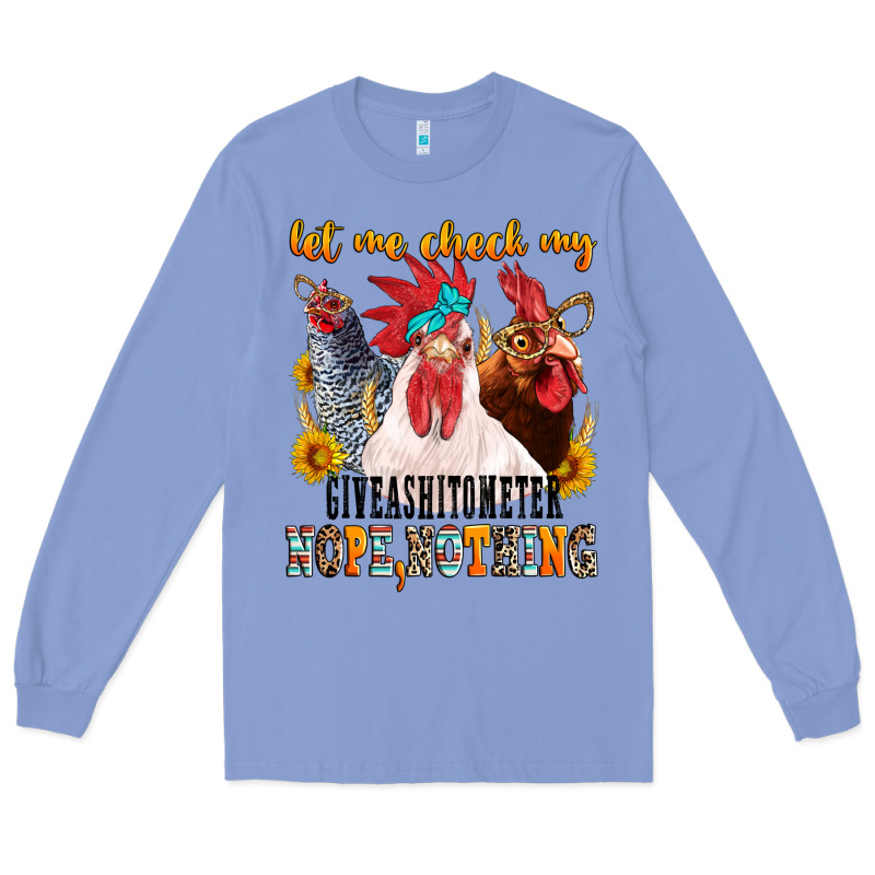 Let Me Check My Giveashitometer Long Sleeve Tee by texasbilliewilder | Teevron