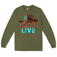 Army Green long live cowboys Long Sleeve Tee - texasbilliewilder
