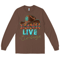 Chestnut long live cowboys Long Sleeve Tee - texasbilliewilder