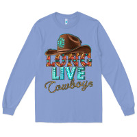Colony Blue long live cowboys Long Sleeve Tee - texasbilliewilder