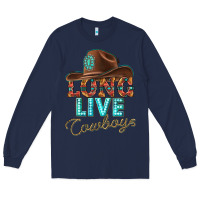 Navy long live cowboys Long Sleeve Tee - texasbilliewilder