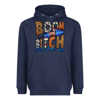Navy boom bitch get out the way Heavyweight Hoodie - HRA Design Shop