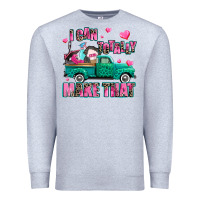 Heather Grey i can totally make that Premium Sweatshirt - AdoDesignShop