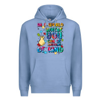 Colony Blue in a world where you can be anything Premium Hoodie - MaliasSmallBusiness