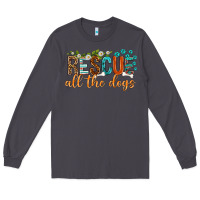 Smoke rescue all the dogs Long Sleeve Tee - texasbilliewilder