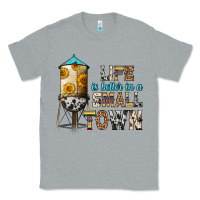 Heather Grey life is better in a small town Classic Tee - Zillion Design Studio