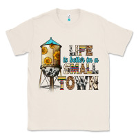 Natural life is better in a small town Classic Tee - Zillion Design Studio