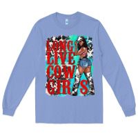 Colony Blue long live cowgirls Long Sleeve Tee - texasbilliewilder