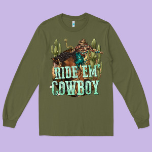 Ride Em Cowboy Long Sleeve Tee Designed By Texasbilliewilder