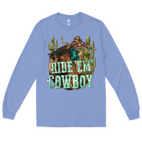 Colony Blue ride em cowboy Long Sleeve Tee - texasbilliewilder