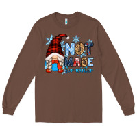 Chestnut not made for winter with gnome Long Sleeve Tee - Zillion Design Studio